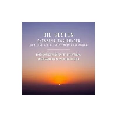 Lynen Media GmbH Bewährte Einschlafmeditation für tiefe Entspannung, erholsamen Schlaf und inneren Frieden Lynen Media GmbH Bewährte Einschlafmeditation für tiefe Entspannung, erholsamen Schlaf und inneren Frieden