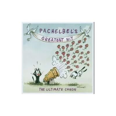 Sony Pachelbels Greatest Hits Sony Pachelbels Greatest Hits