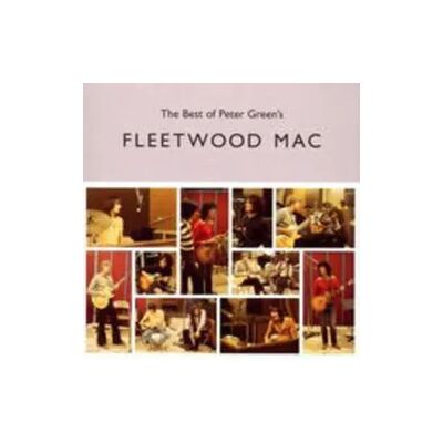 Sony Fleetwood Mac: Best of Peter Green's Fleetwood Mac Sony Fleetwood Mac: Best of Peter Green's Fleetwood Mac