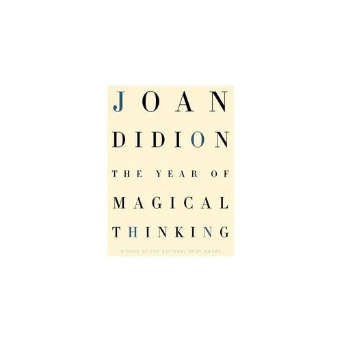 Knopf, N.Y. The Year of Magical Thinking