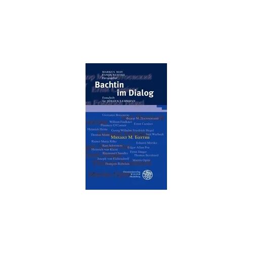 Universitätsverlag Winter GmbH Heidelberg Bachtin im Dialog