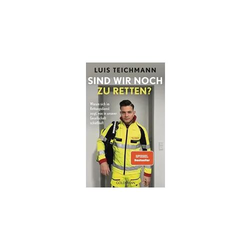 Goldmann Sind wir noch zu retten?