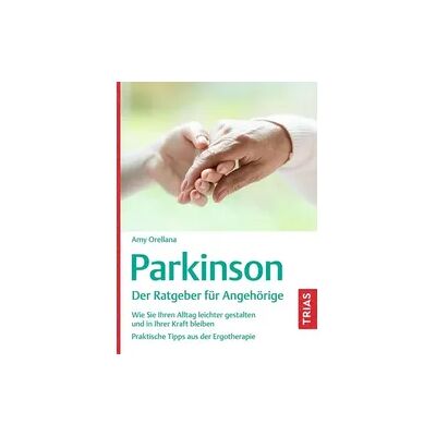 TRIAS Parkinson. Der Ratgeber für Angehörige TRIAS Parkinson. Der Ratgeber für Angehörige
