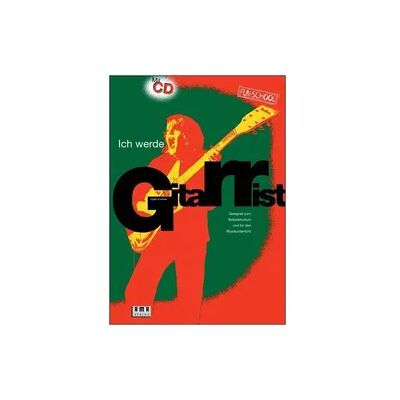 AMA Ich werde Gitarrist! Mit CD AMA Ich werde Gitarrist! Mit CD