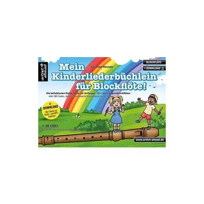 Ahead Mein Kinderliederbüchlein für Blockflöte! Ahead Mein Kinderliederbüchlein für Blockflöte!