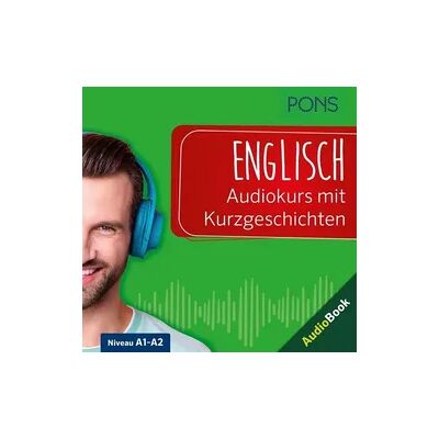 PONS Englisch Audiokurs mit Kurzgeschichten PONS Englisch Audiokurs mit Kurzgeschichten