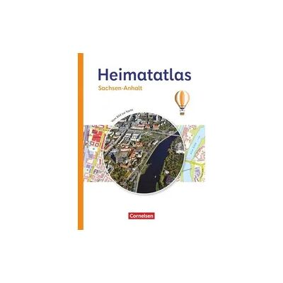 Cornelsen Verlag Heimatatlas für die Grundschule - Vom Bild zur Karte - Sachsen-Anhalt - Ausgabe 2023 Cornelsen Verlag Heimatatlas für die Grundschule - Vom Bild zur Karte - Sachsen-Anhalt - Ausgabe 2023