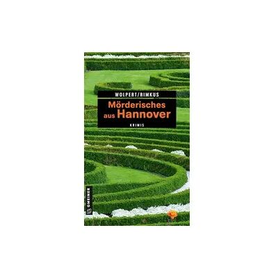 Gmeiner Verlag eBooks Mörderisches aus Hannover Gmeiner Verlag eBooks Mörderisches aus Hannover