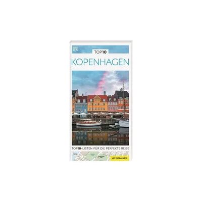 Dorling Kindersley Reiseführer TOP10 Reiseführer Kopenhagen Dorling Kindersley Reiseführer TOP10 Reiseführer Kopenhagen