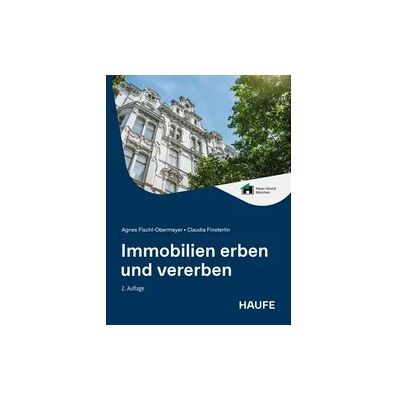 Haufe Immobilien erben und vererben Haufe Immobilien erben und vererben