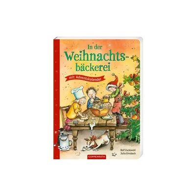 Coppenrath Verlag In der Weihnachtsbäckerei Coppenrath Verlag In der Weihnachtsbäckerei