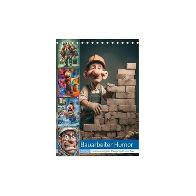 Bauarbeiter Humor (Tischkalender 2026 DIN A5 hoch), CALVENDO Monatskalender Bauarbeiter Humor (Tischkalender 2026 DIN A5 hoch), CALVENDO Monatskalender