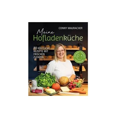 Tyrolia Meine Hofladenküche Tyrolia Meine Hofladenküche