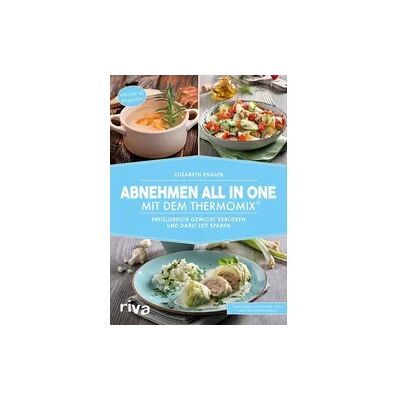 Riva Abnehmen all in one mit dem Thermomix® Riva Abnehmen all in one mit dem Thermomix®