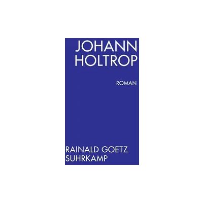 Suhrkamp Johann Holtrop. Abriss der Gesellschaft Suhrkamp Johann Holtrop. Abriss der Gesellschaft