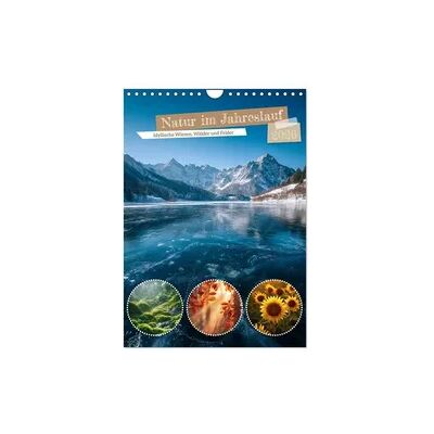 Natur im Jahreslauf (Wandkalender 2026 DIN A4 hoch), CALVENDO Monatskalender Natur im Jahreslauf (Wandkalender 2026 DIN A4 hoch), CALVENDO Monatskalender