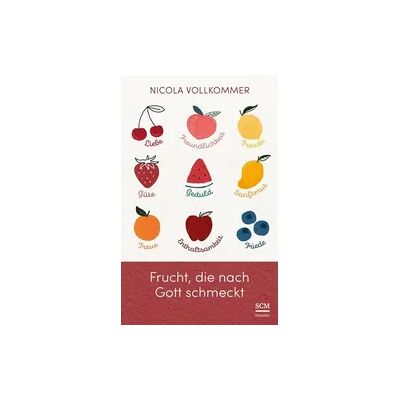 Hänssler Frucht, die nach Gott schmeckt Hänssler Frucht, die nach Gott schmeckt