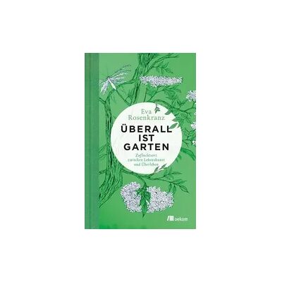 Oekom verlag Überall ist Garten Oekom verlag Überall ist Garten