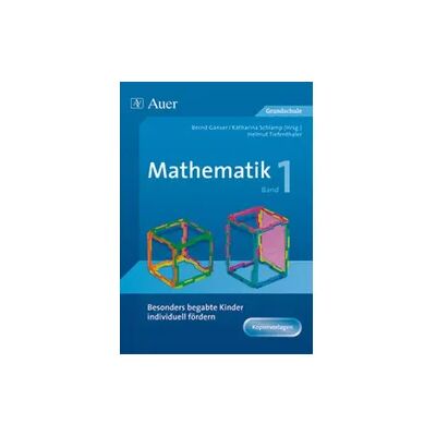 Auer Verlag i.d.AAP LW Begabte Kinder individuell fördern, Mathe Band 1 Auer Verlag i.d.AAP LW Begabte Kinder individuell fördern, Mathe Band 1