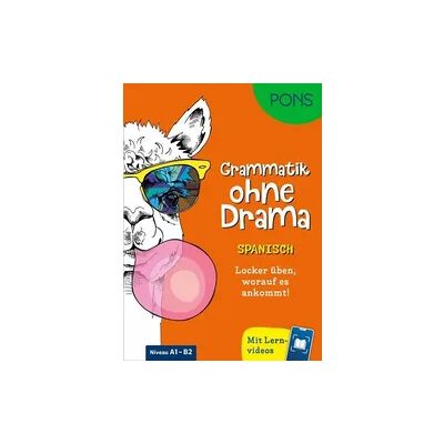PONS Langenscheidt GmbH PONS Grammatik ohne Drama Spanisch PONS Langenscheidt GmbH PONS Grammatik ohne Drama Spanisch