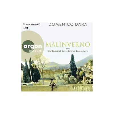 Argon Malinverno oder Die Bibliothek der verlorenen Geschichten Argon Malinverno oder Die Bibliothek der verlorenen Geschichten