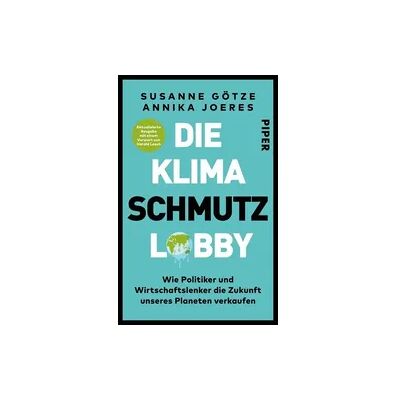 Piper Taschenbuch Die Klimaschmutzlobby Piper Taschenbuch Die Klimaschmutzlobby