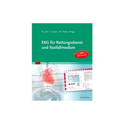 Elsevier EKG für Rettungsdienst und Notfallmedizin Elsevier EKG für Rettungsdienst und Notfallmedizin