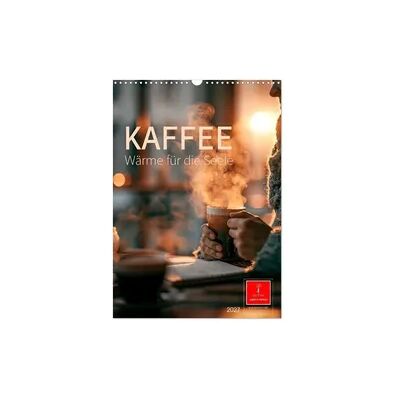 Kaffee - Wärme für die Seele (Wandkalender 2027 DIN A3 hoch), CALVENDO Monatskalender Kaffee - Wärme für die Seele (Wandkalender 2027 DIN A3 hoch), CALVENDO Monatskalender