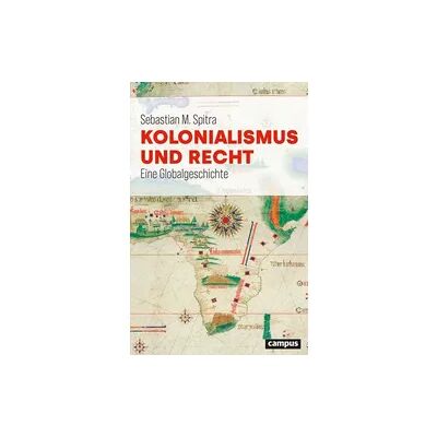 Campus Kolonialismus und Recht Campus Kolonialismus und Recht
