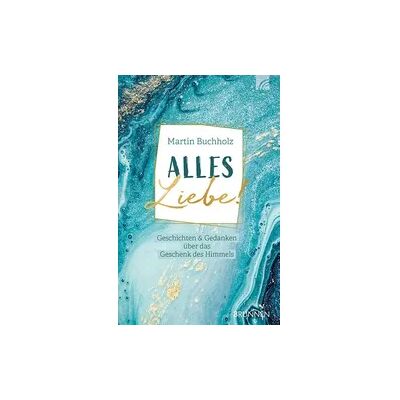 Brunnen Alles Liebe! Brunnen Alles Liebe!