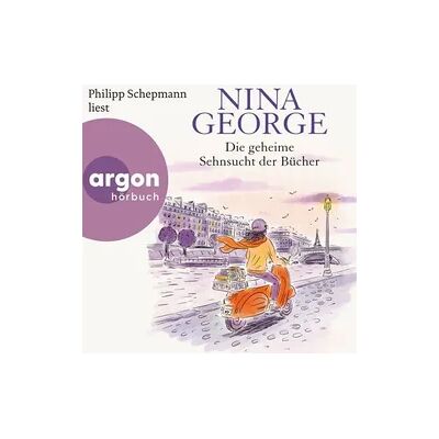 Argon Die geheime Sehnsucht der Bücher Argon Die geheime Sehnsucht der Bücher