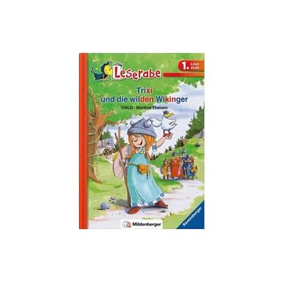 Mildenberger Verlag GmbH Leserabe – Trixi und die wilden Wikinger Mildenberger Verlag GmbH Leserabe – Trixi und die wilden Wikinger