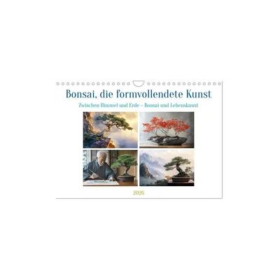 Bonsai, die formvollendete Kunst (Wandkalender 2026 DIN A4 quer), CALVENDO Monatskalender Bonsai, die formvollendete Kunst (Wandkalender 2026 DIN A4 quer), CALVENDO Monatskalender