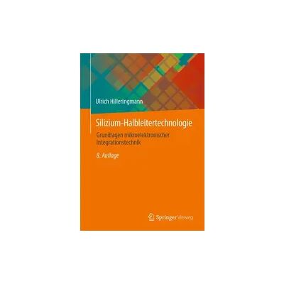 Springer Silizium-Halbleitertechnologie Springer Silizium-Halbleitertechnologie