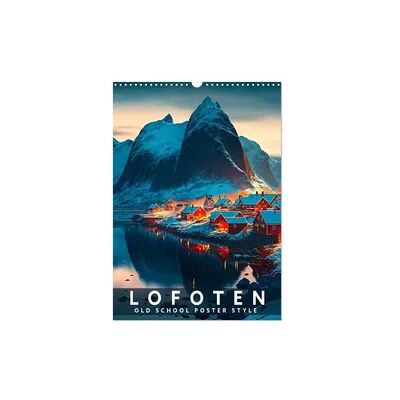 Lofoten - Old School Poster Style (Wandkalender 2026 DIN A3 hoch), CALVENDO Monatskalender Lofoten - Old School Poster Style (Wandkalender 2026 DIN A3 hoch), CALVENDO Monatskalender