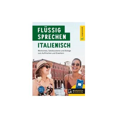 Langenscheidt Flüssig sprechen Italienisch Langenscheidt Flüssig sprechen Italienisch