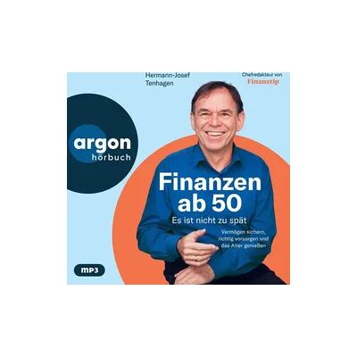 Argon Finanzen ab 50: Es ist nicht zu spät Argon Finanzen ab 50: Es ist nicht zu spät