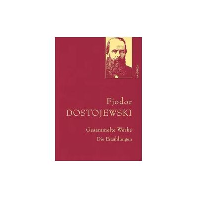 Anaconda Fjodor Dostojewski, Gesammelte Werke Anaconda Fjodor Dostojewski, Gesammelte Werke