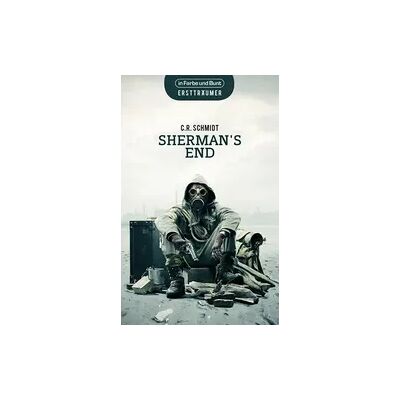 In Farbe und Bunt Verlag Sherman's End In Farbe und Bunt Verlag Sherman's End