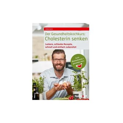 Schlütersche Verlag Der Gesundheitskochkurs: Cholesterin senken Schlütersche Verlag Der Gesundheitskochkurs: Cholesterin senken
