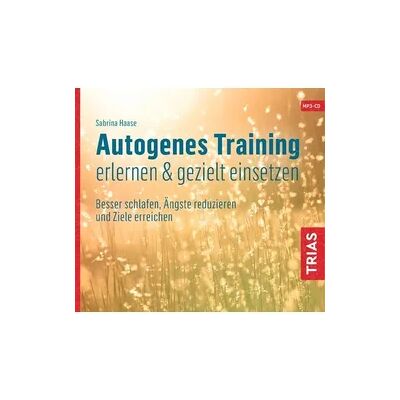 TRIAS Autogenes Training erlernen & gezielt einsetzen (Hörbuch) TRIAS Autogenes Training erlernen & gezielt einsetzen (Hörbuch)