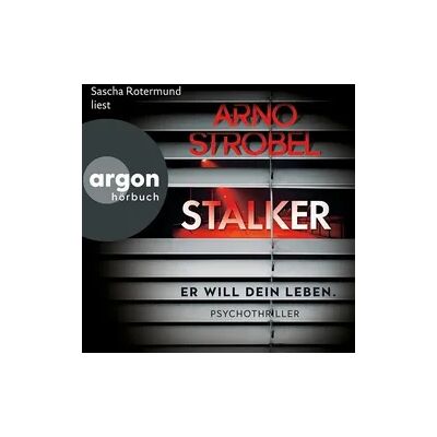 Argon Stalker - Er will dein Leben. Argon Stalker - Er will dein Leben.