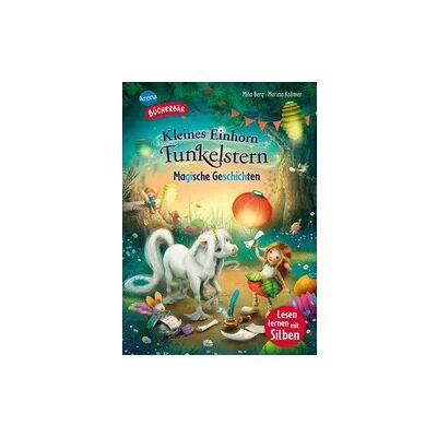 Arena Kleines Einhorn Funkelstern. Magische Geschichten Arena Kleines Einhorn Funkelstern. Magische Geschichten