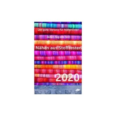 Epubli Kalender 2020 Nähen aus Stoffresten - jeden Tag ein Projekt Epubli Kalender 2020 Nähen aus Stoffresten - jeden Tag ein Projekt