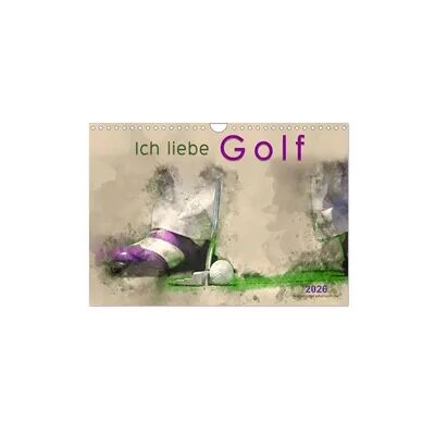 Ich liebe Golf (Wandkalender 2026 DIN A4 quer), CALVENDO Monatskalender Ich liebe Golf (Wandkalender 2026 DIN A4 quer), CALVENDO Monatskalender