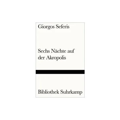 Suhrkamp Sechs Nächte auf der Akropolis Suhrkamp Sechs Nächte auf der Akropolis