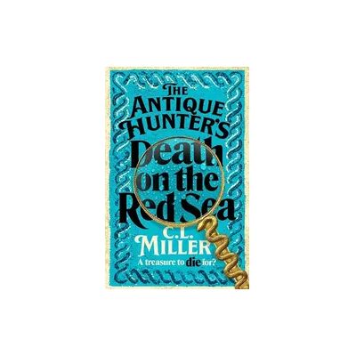 MACMILLAN Miller, C: Antique Hunter's: Death on the Red Sea MACMILLAN Miller, C: Antique Hunter's: Death on the Red Sea