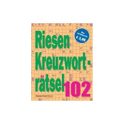 Bassermann Riesen-Kreuzworträtsel 102 Bassermann Riesen-Kreuzworträtsel 102