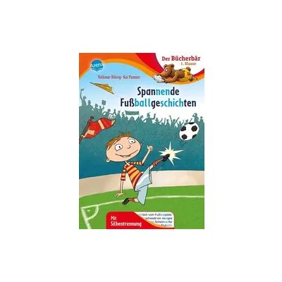 Arena Spannende Fußballgeschichten Arena Spannende Fußballgeschichten
