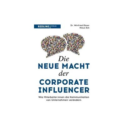 Redline Die neue Macht der Corporate Influencer Redline Die neue Macht der Corporate Influencer